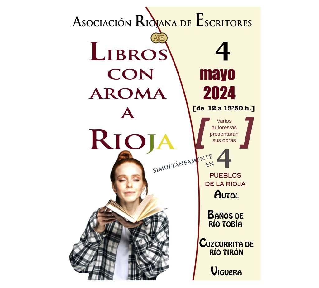 Exposición de libros de socios/as de la Asociación Riojana de Escritores/as Biblioteca de La Rioja (Logroño) del 15 al 30 de abril de 2024 7 AROMA A RIOJA